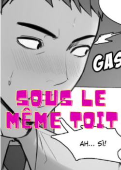 Sous le même toit manga libre